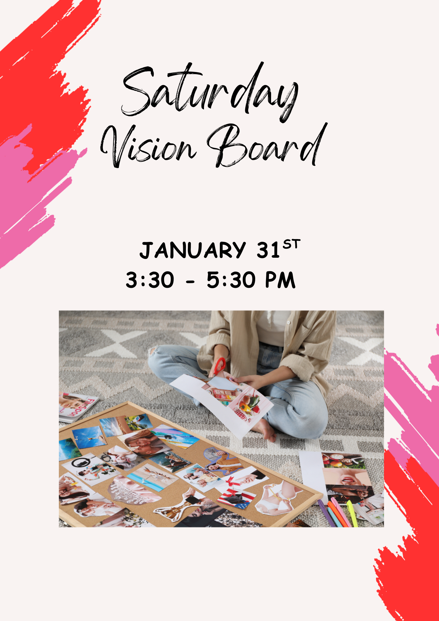 Saturday Vision Board! January 31st - 3:30 pm - 5:30 pm